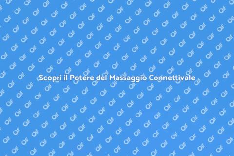 Massaggio Connettivale: Relax Profondo