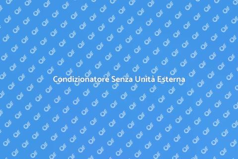 Installare Condizionatore Senza Unità