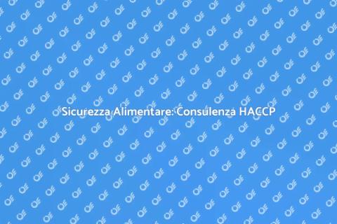 Consulenza HACCP per Sicurezza Alimentare