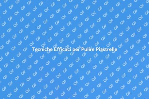 Pulire Piastrelle e Malta: Guida Pratica