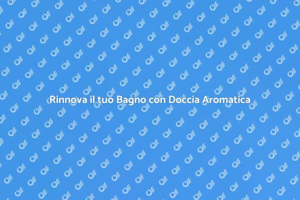 Installazione di Doccia con Aromi