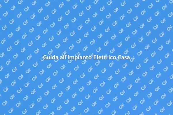 Come Progettare un Impianto Elettrico