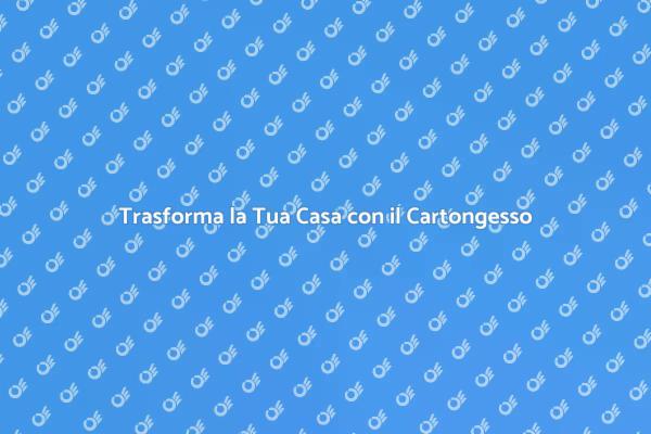 Come Separare Spazi con il Cartongesso