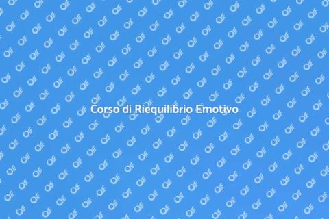 Riequilibrio Emotivo e Mentale