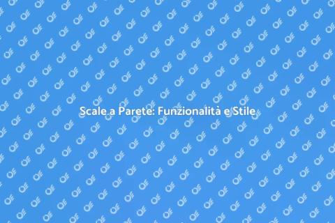 Scale su Pareti: Innovazione e Design