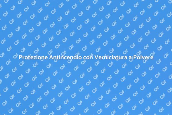 Verniciatura a Polvere per Sicurezza