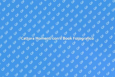 Book Fotografico: Cattura Momenti