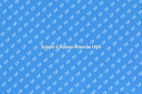 Impara il Russo: Guida Completa