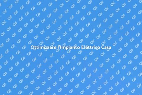Impianto Elettrico Efficiente Casa