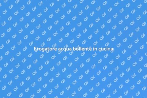 Installare rubinetto acqua bollente