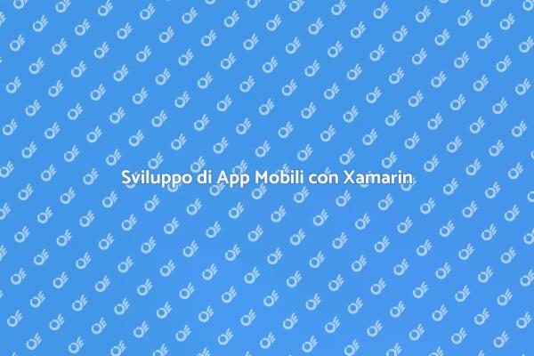 Creare App Mobili con Xamarin