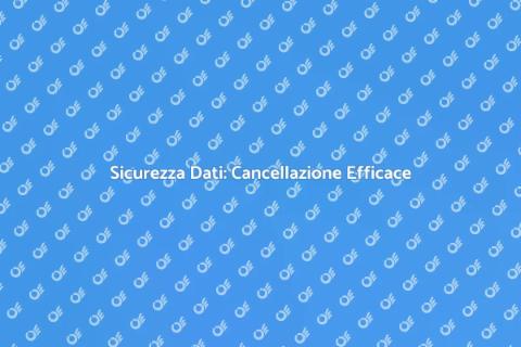 Cancellazione Protetta dei Dati