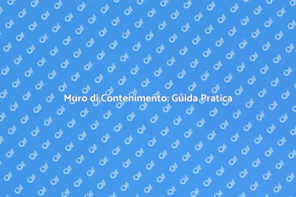 Costruisci il Tuo Muro di Contenimento