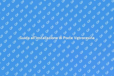 Installare Porta Vetroresina in Casa