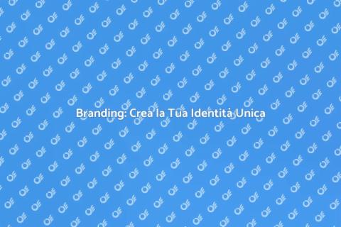 Progetto di Branding: Identità e Valore