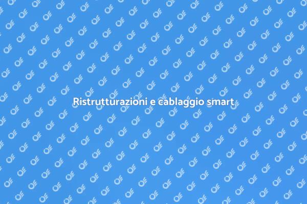 Cablaggio innovativo per la tua casa