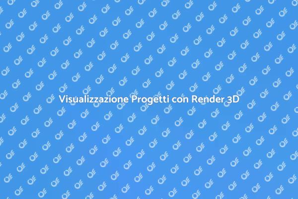 La Magia dei Render 3D per i Tuoi Progetti