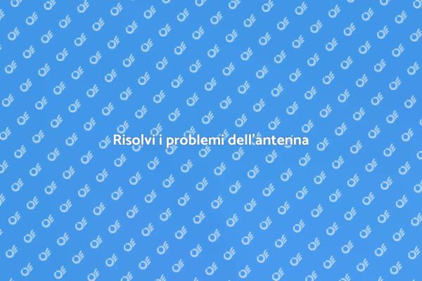Assistenza efficace per antenne
