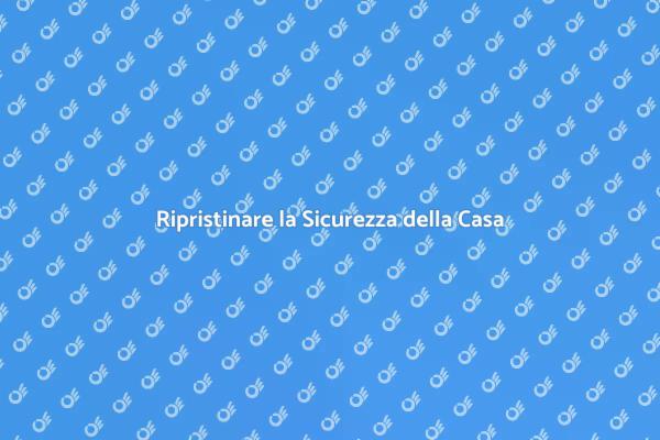 Come Sostituire Serrature Difettose
