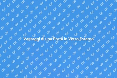 Porta in Vetro per Esterni: Design Unico