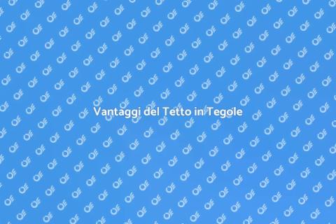 Costruire un Tetto con Tegole