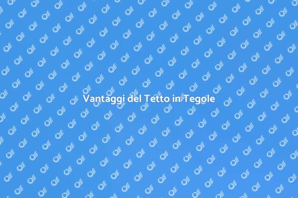 La Guida al Tetto in Tegole