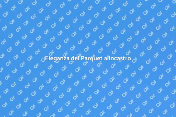 Trasforma il Tuo Soggiorno con Parquet