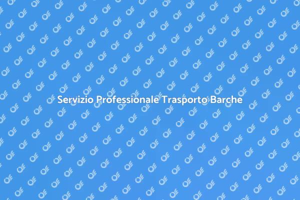 Trasporto Imbarcazioni: Affidati a Noi