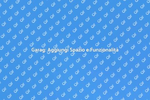 Costruire un Garag: Spazio e Valore