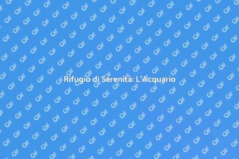 Acquario per Rilassamento Mentale