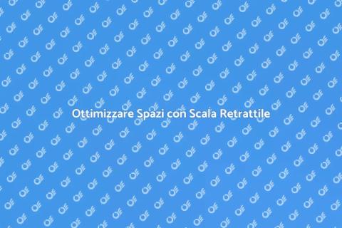 Scala Retrattile per Soppalco
