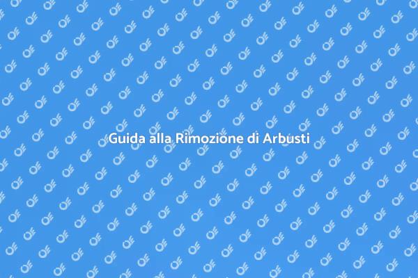 Come Rimuovere un Arbusto Facile