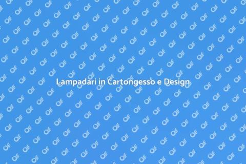 Armonizzare Lampadari in Cartongesso