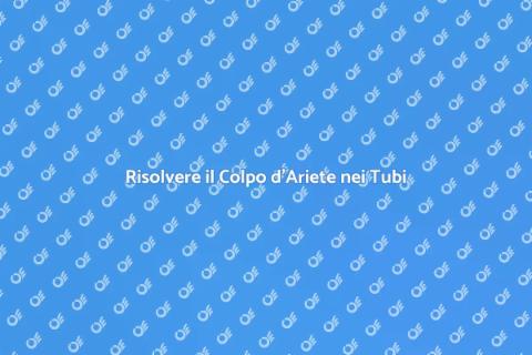 Fissare Colpo d'Ariete Tubi Idraulici