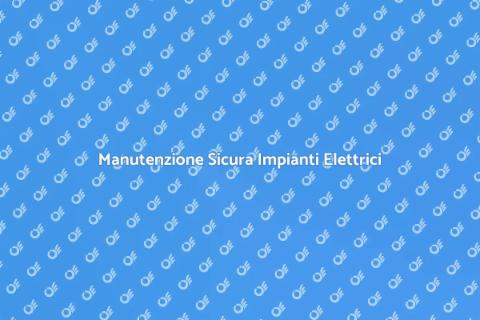 Riparazione Impianti Elettrici Sicura