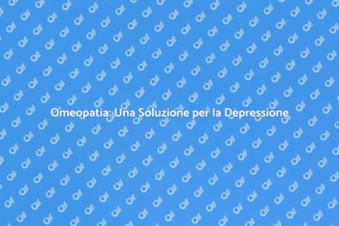 Trattamento Omeopatico per la Depressione