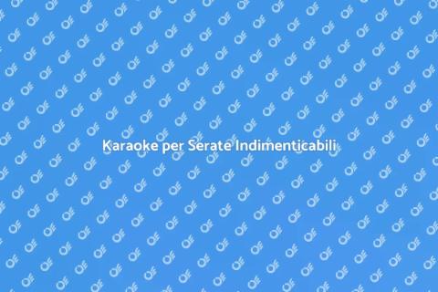 Noleggiare Karaoke per Serate Divertenti