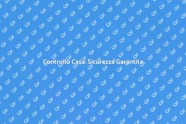 Ispezione Casa: Fondamentale per Te