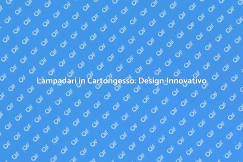 Integrare Lampadari in Cartongesso