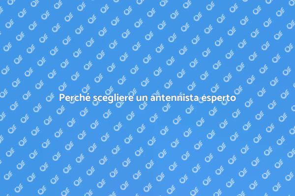 Antennista: chiave per una buona ricezione