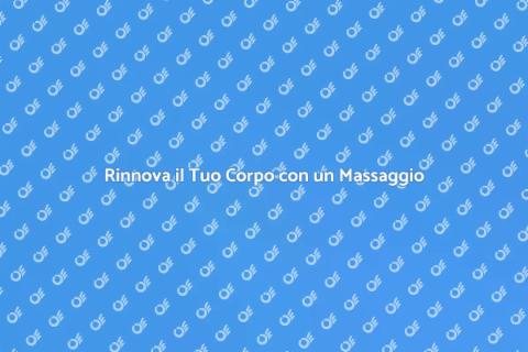 Massaggio Thailandese: Benessere Totale