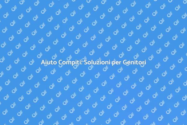 L'Essenziale Aiuto Compiti per Studenti