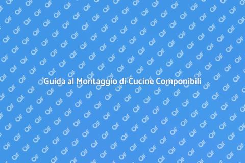 Montare una Cucina Componibile Facile