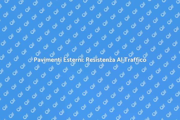 Pavimenti in Calcestruzzo: Resistenza Traffico
