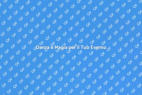 Coreografo per Eventi e Spettacoli