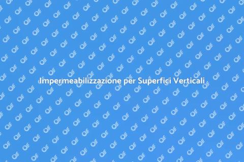 Protezione Impermeabilizzante Verticale