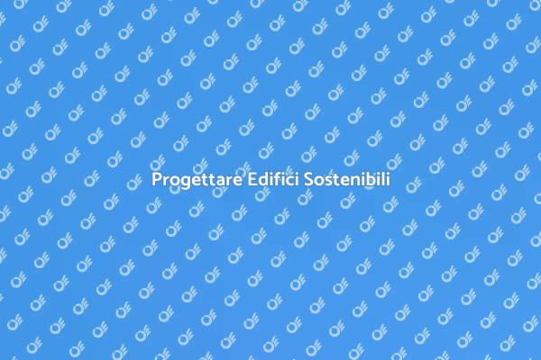Ristrutturazioni e Sostenibilità Energetica