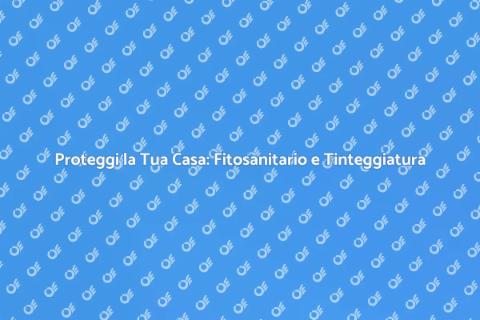 Trattamento Fitosanitario e Tinteggiatura