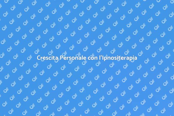 L'Ipnositerapia per un Nuovo Inizio