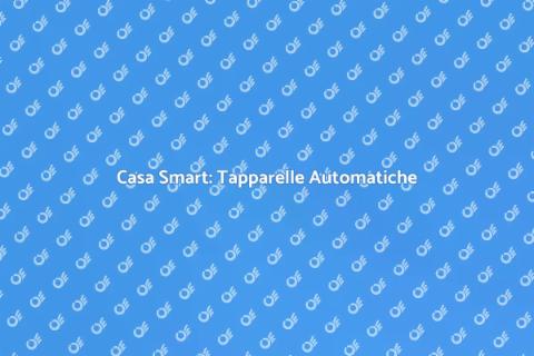 Automatizza le Tapparelle in Casa